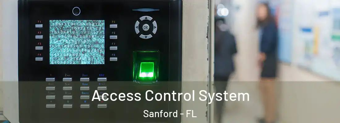 Access Control System Sanford - FL