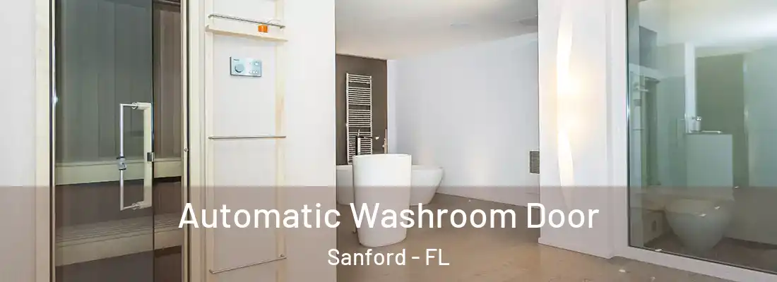 Automatic Washroom Door Sanford - FL