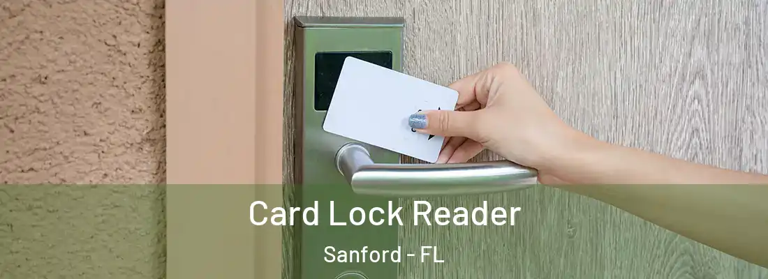  Card Lock Reader Sanford - FL