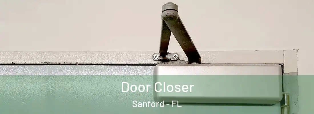  Door Closer Sanford - FL