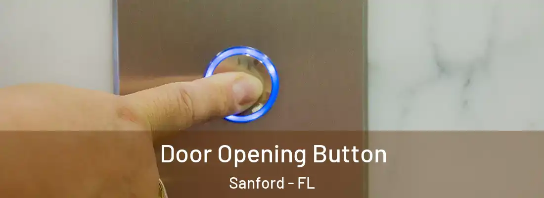  Door Opening Button Sanford - FL