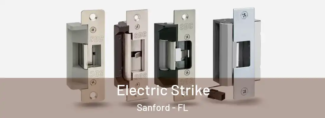  Electric Strike Sanford - FL