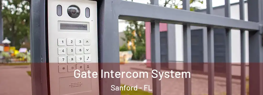Gate Intercom System Sanford - FL