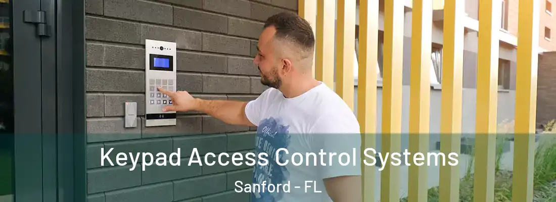 Keypad Access Control Systems Sanford - FL