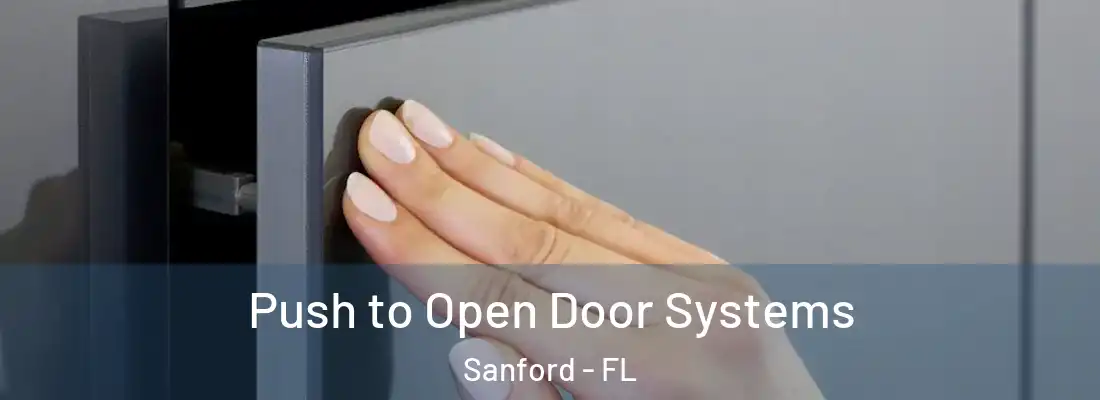  Push to Open Door Systems Sanford - FL