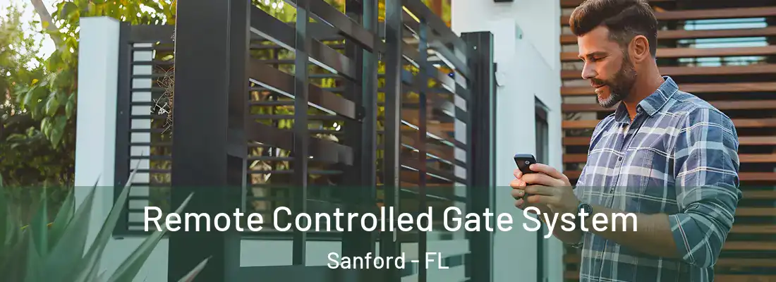 Remote Controlled Gate System Sanford - FL