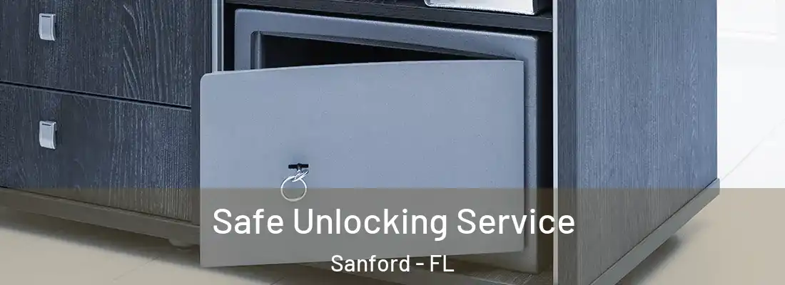  Safe Unlocking Service Sanford - FL